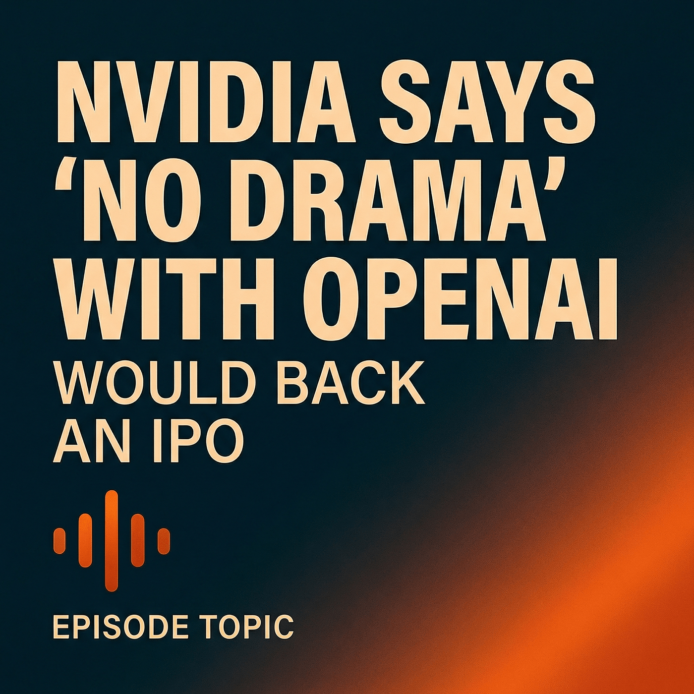 Agentic Xcode, Nvidia–OpenAI Calm, Bubble Meter, Deepfake Risks