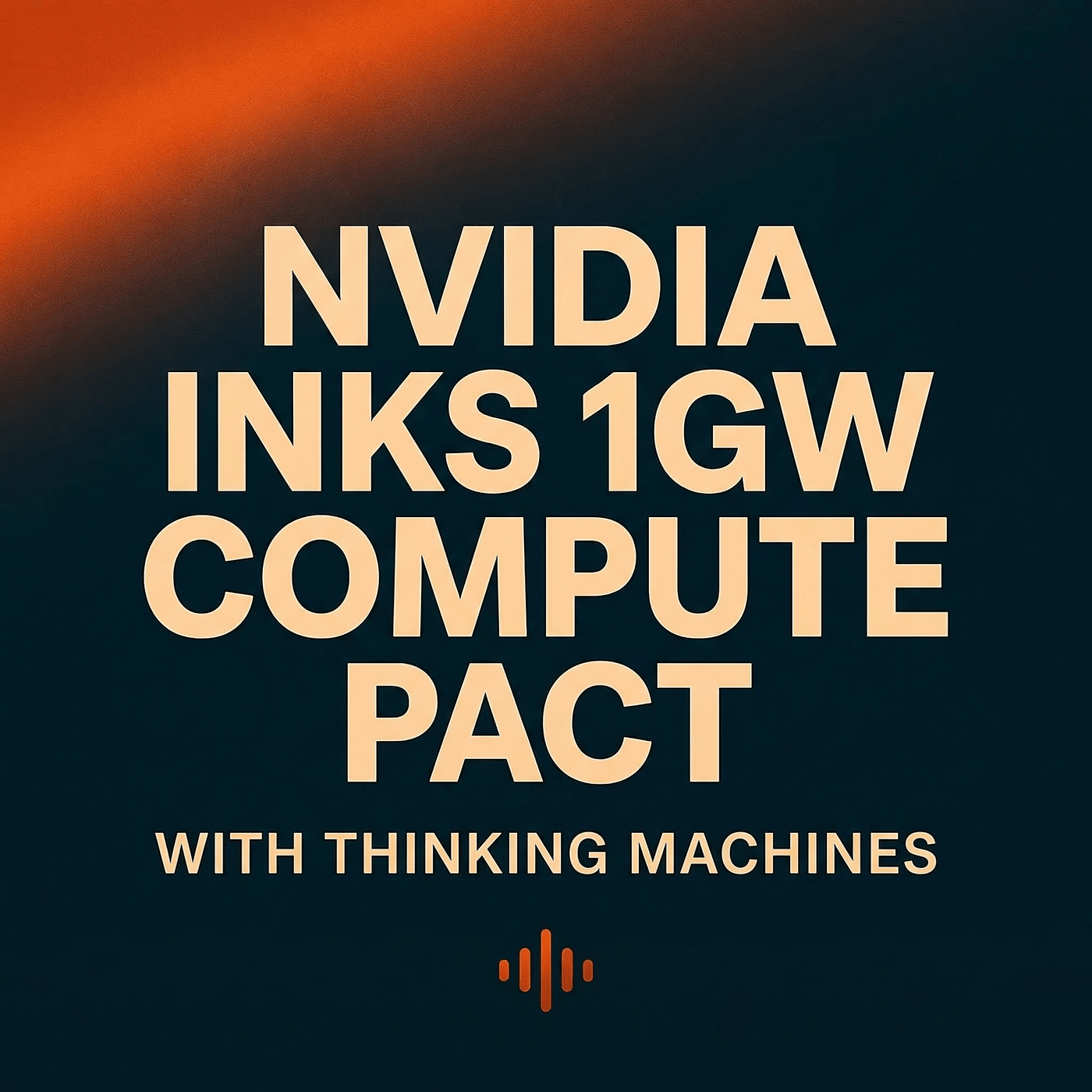 Gigawatt Deals, Trillion Chips, and Power Pledges