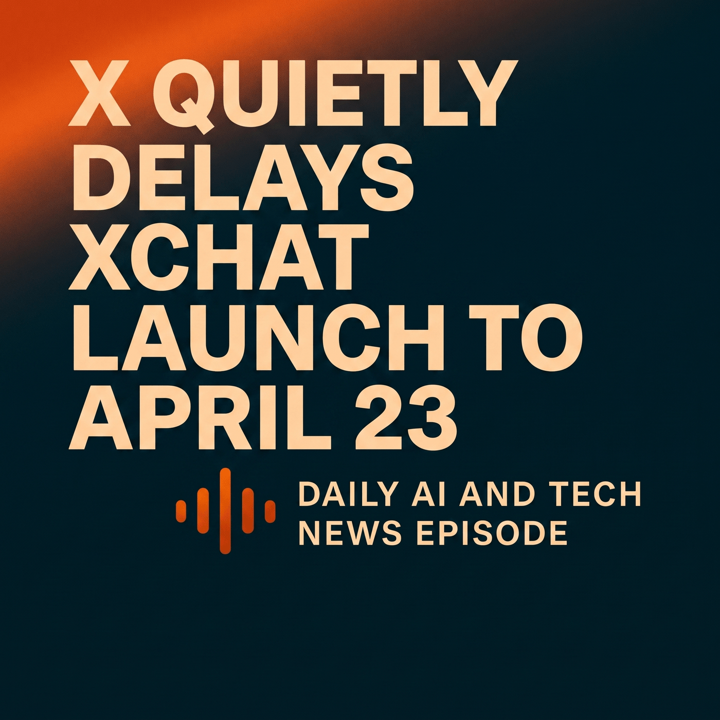 XChat Slips, FAA Woos Gamers, AI Rings