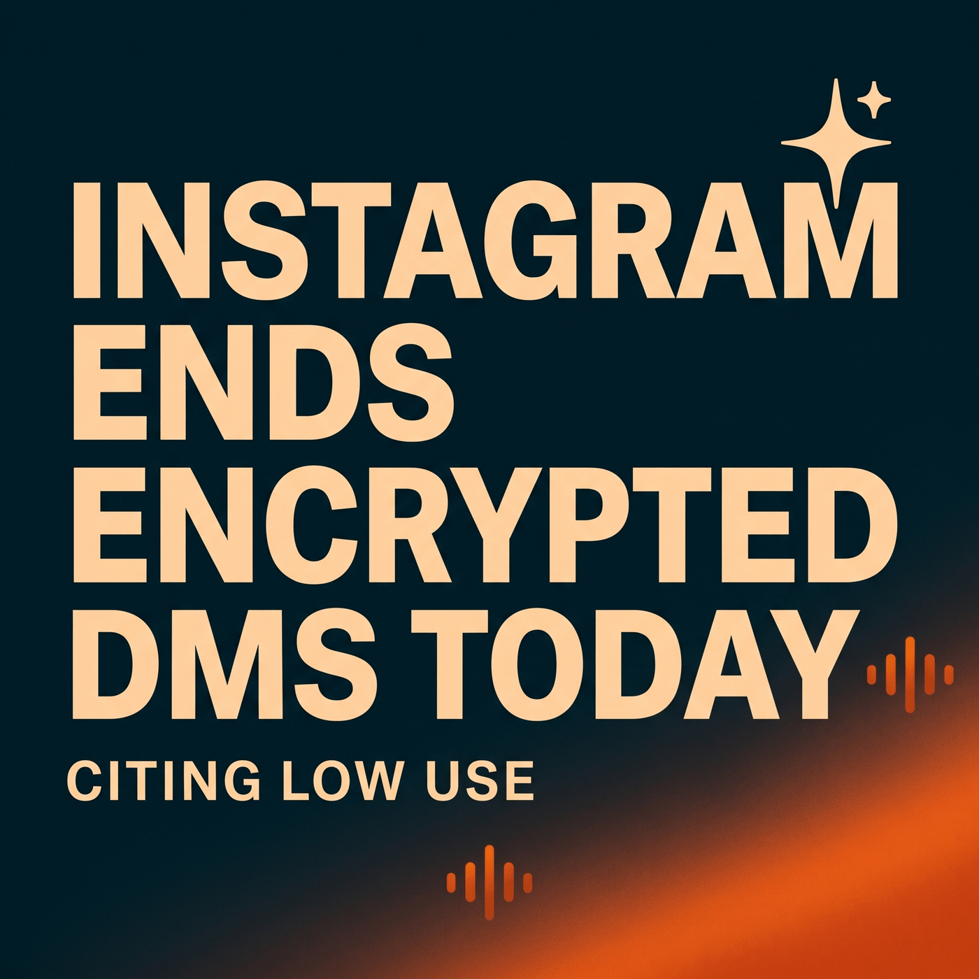 Instagram Encryption Sunset, DoD Scales AI, Power Crunch